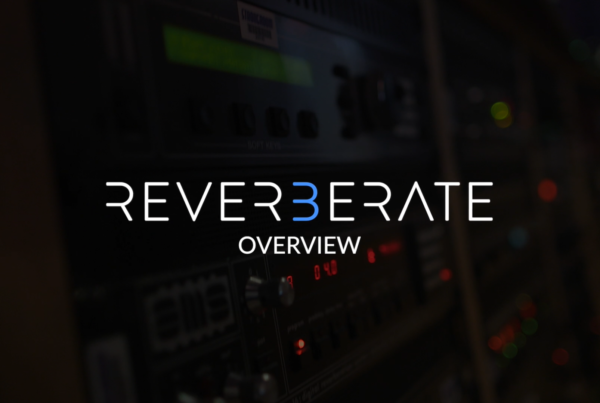 Reverberate 3 - Overview