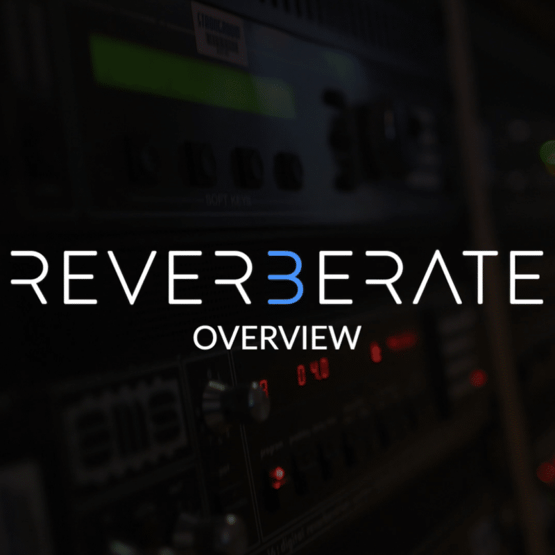 Reverberate 3 - Overview