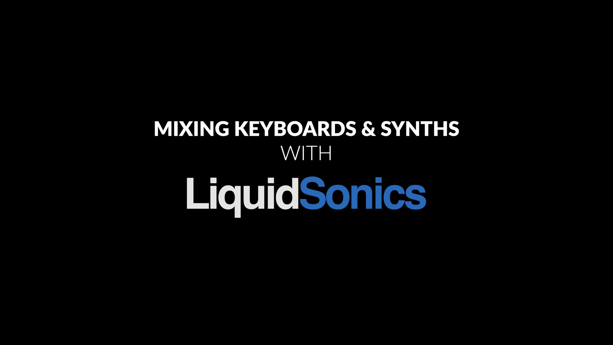 Mixing Keyboards & Synths