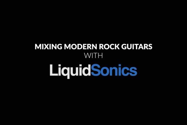 Mixing Modern Rock Guitars