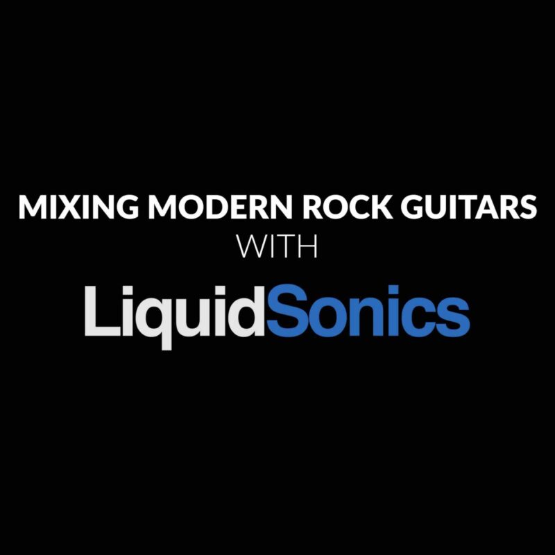 Mixing Modern Rock Guitars